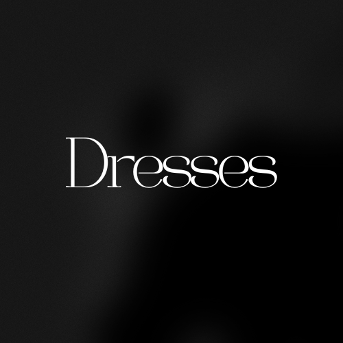 Dresses